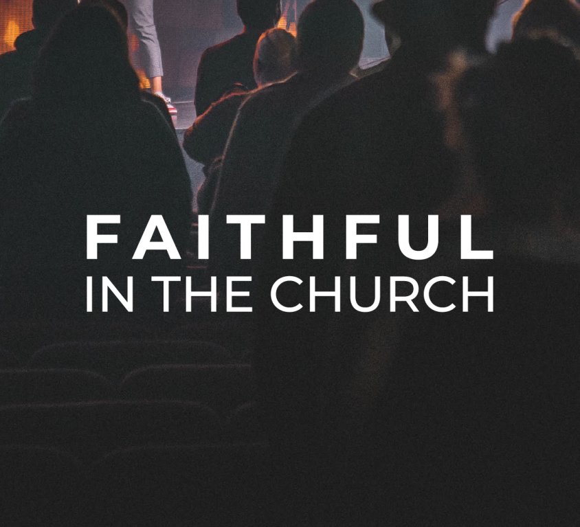 Faithful in the Church