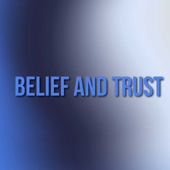 Belief & Trust